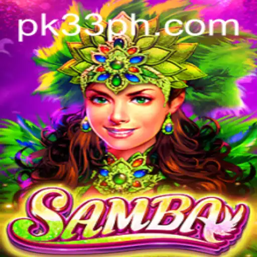 Exploring the Exciting World of Samba: The Game and Strategy of PK33